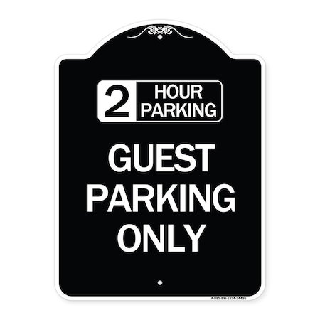2 Hour Parking Guest Parking Only Heavy-Gauge Aluminum Architectural Sign